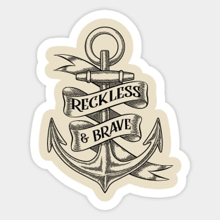 RECKLESS & BRAVE - Anchor Tattoo Style Design Sticker